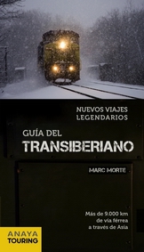 ANAYA TOURING. GUÍA DEL TRANSIBERIANO, de Marc Morte