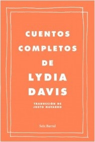 RESEÑA.Cuentos completos de Lydia Davis